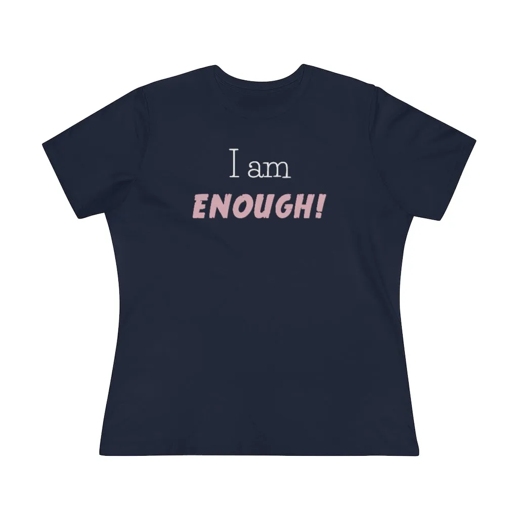 I Am Enough, Women's Premium Tee