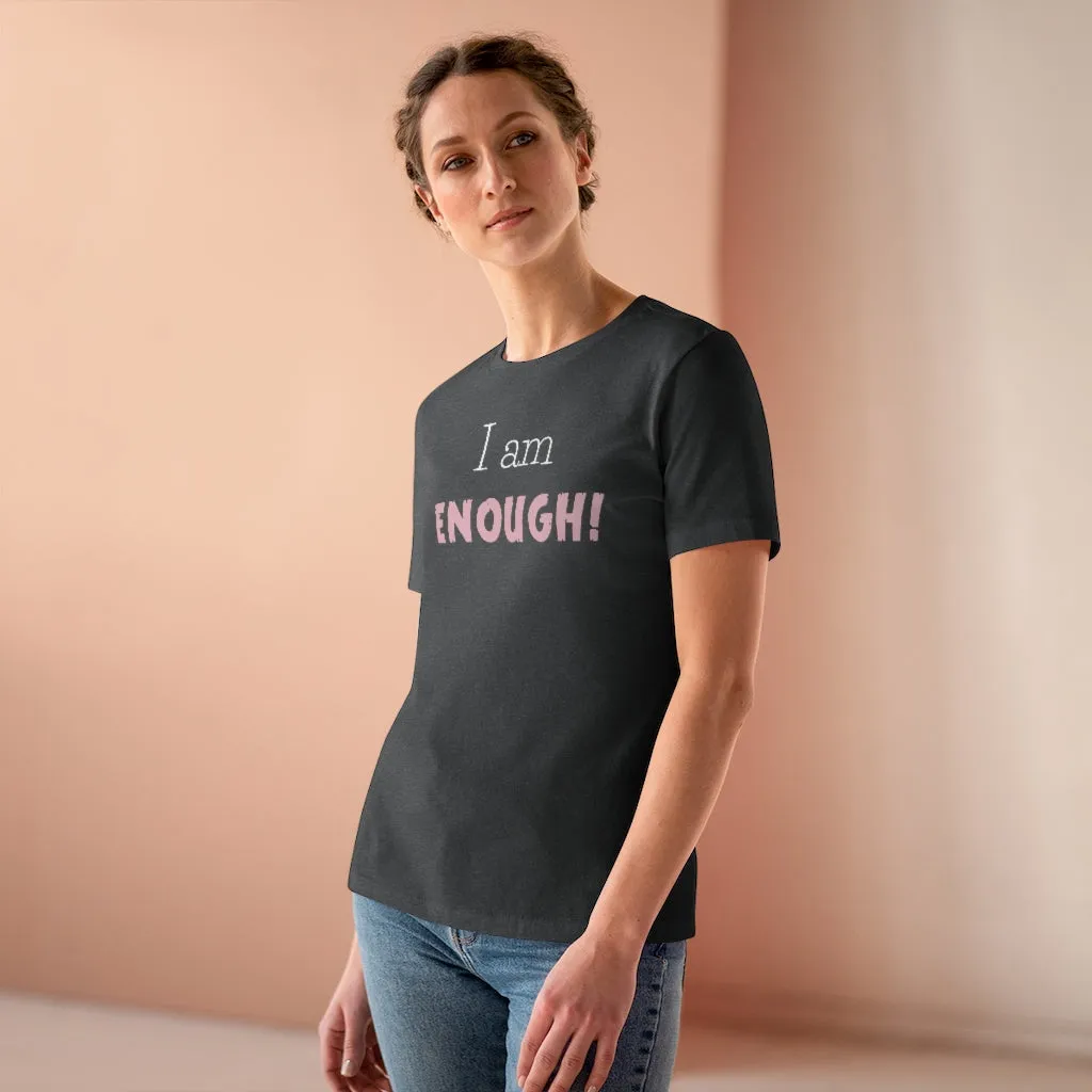 I Am Enough, Women's Premium Tee