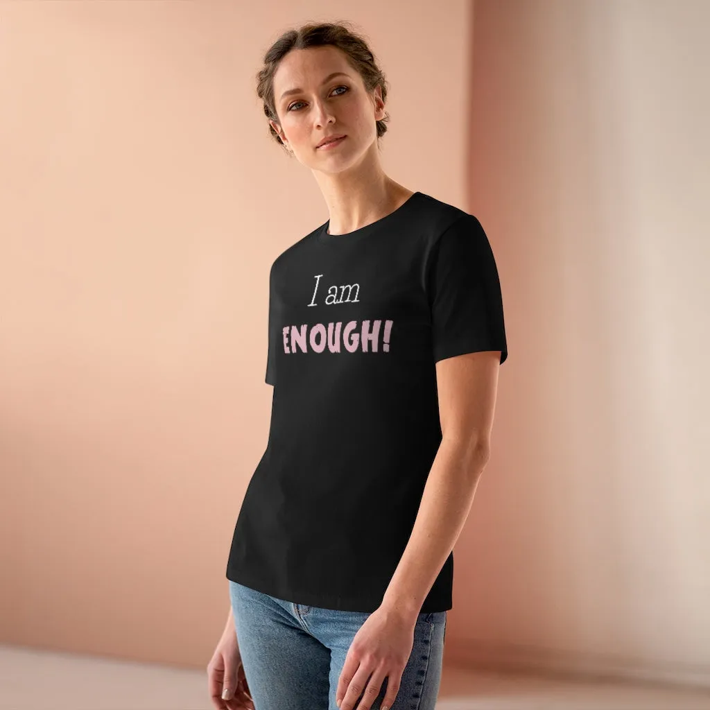 I Am Enough, Women's Premium Tee