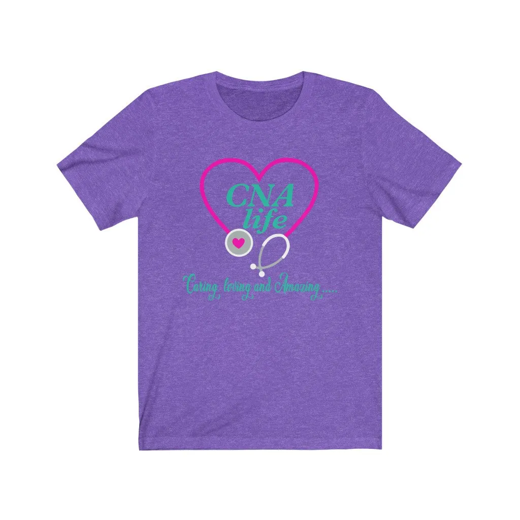 NURSE T-SHIRTS - CNA LIFE (UNISEX)