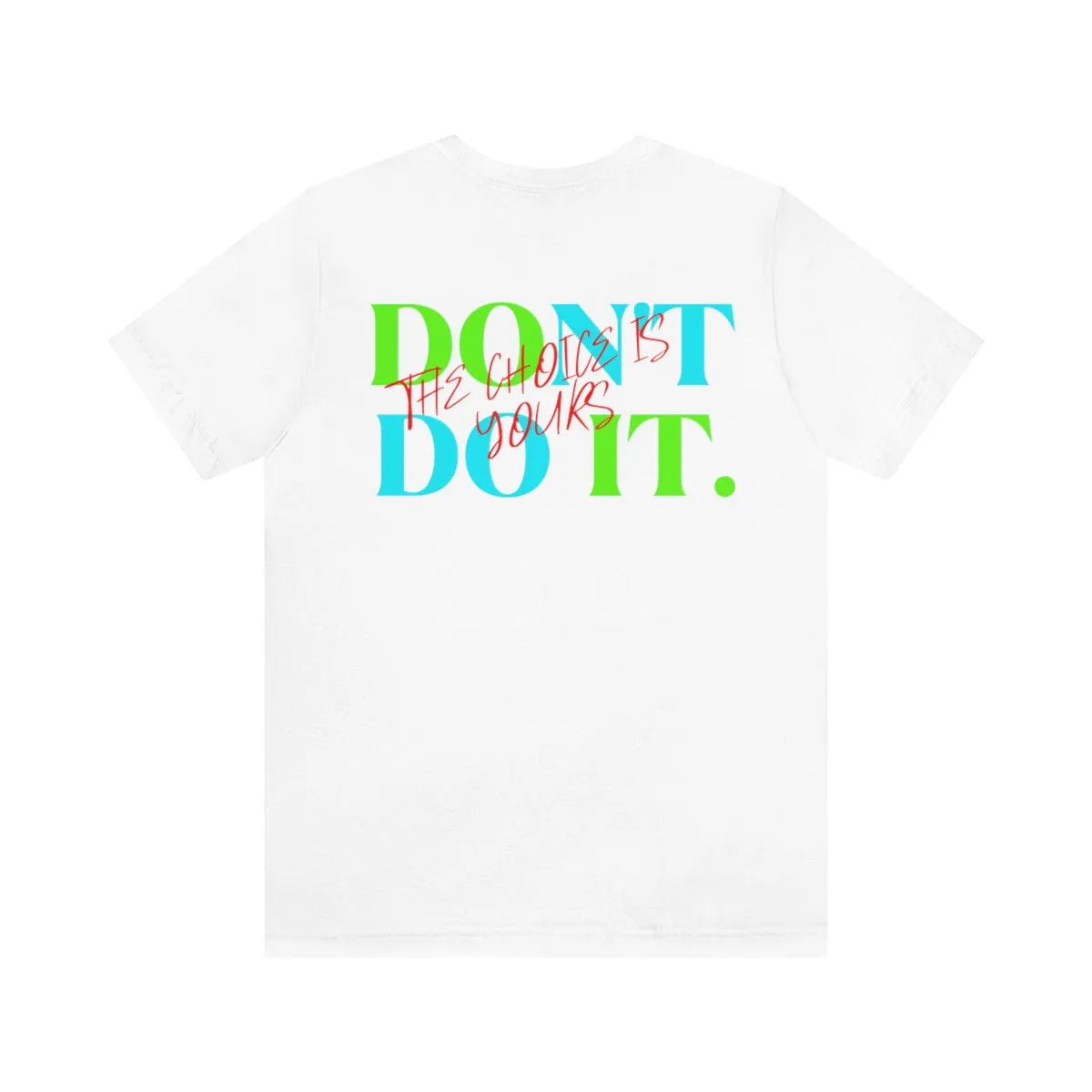 T-shirts Classic Jersey style short sleeve ( Do it Don't Do it ) Activewear