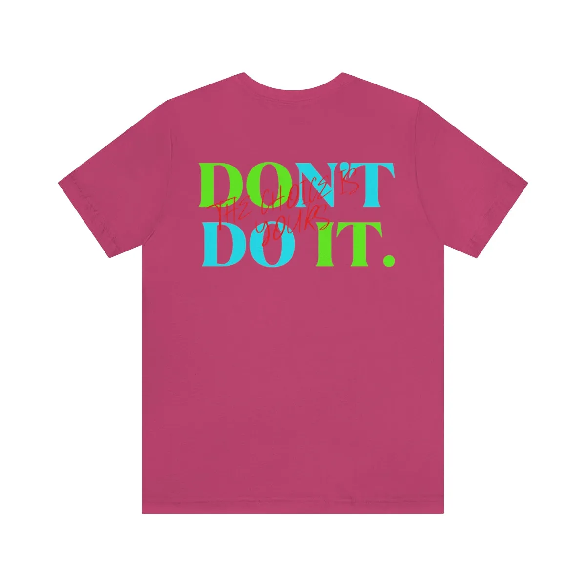 T-shirts Classic Jersey style short sleeve ( Do it Don't Do it ) Activewear