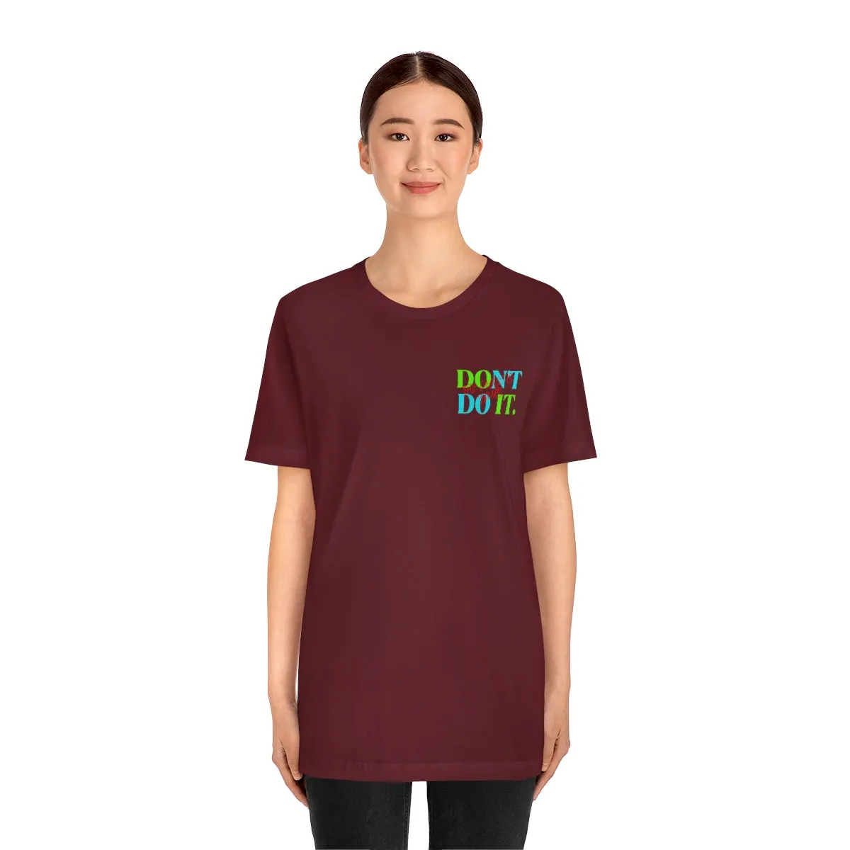T-shirts Classic Jersey style short sleeve ( Do it Don't Do it ) Activewear