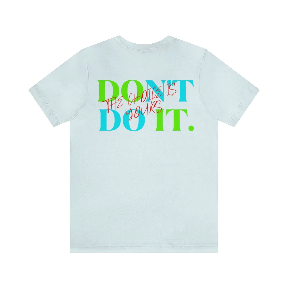 T-shirts Classic Jersey style short sleeve ( Do it Don't Do it ) Activewear