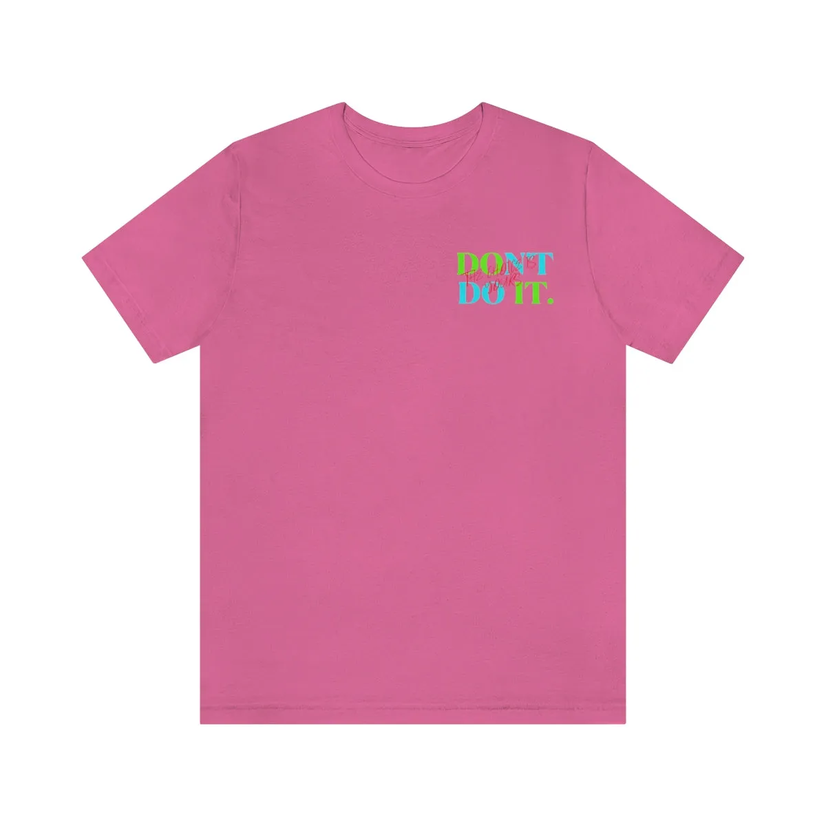 T-shirts Classic Jersey style short sleeve ( Do it Don't Do it ) Activewear