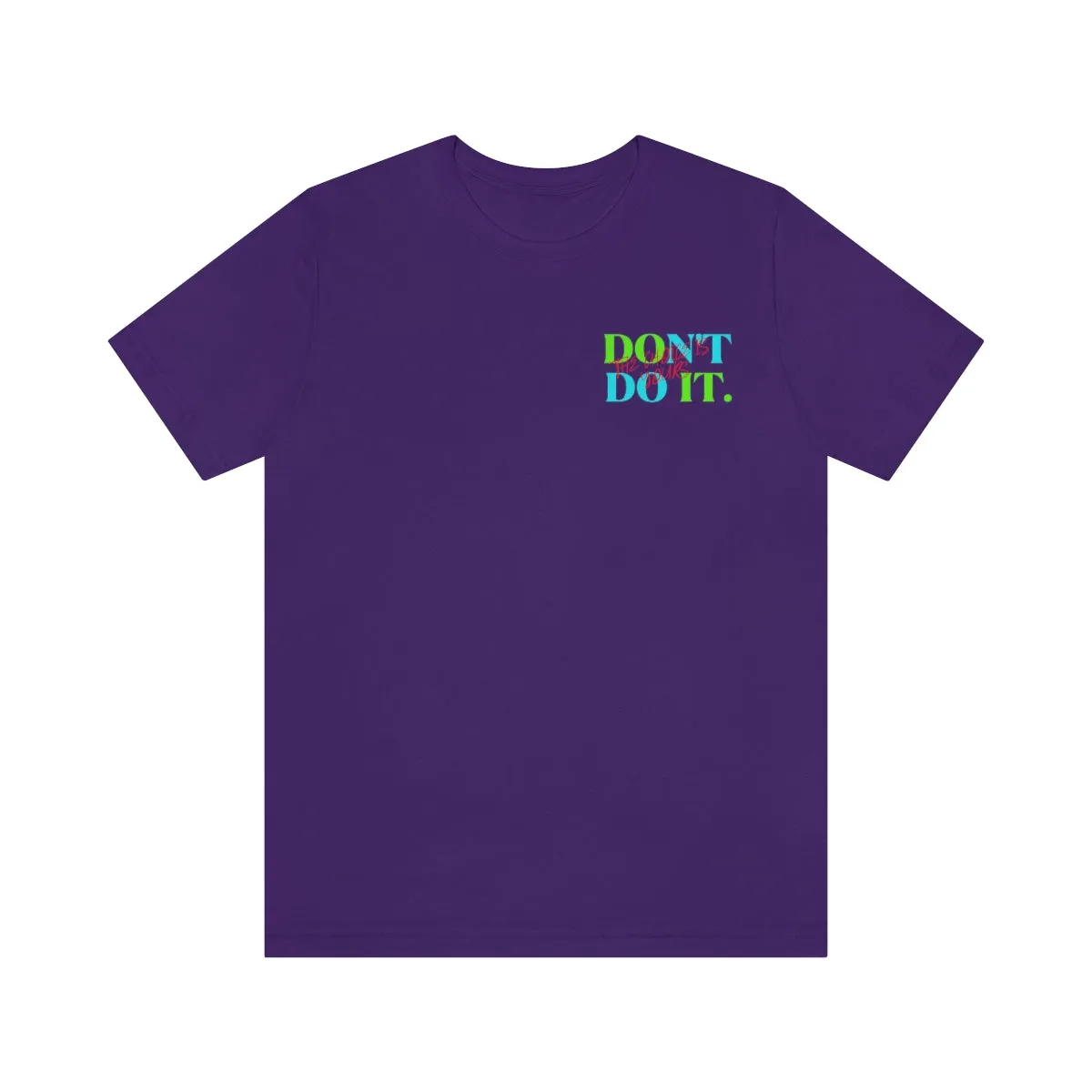 T-shirts Classic Jersey style short sleeve ( Do it Don't Do it ) Activewear