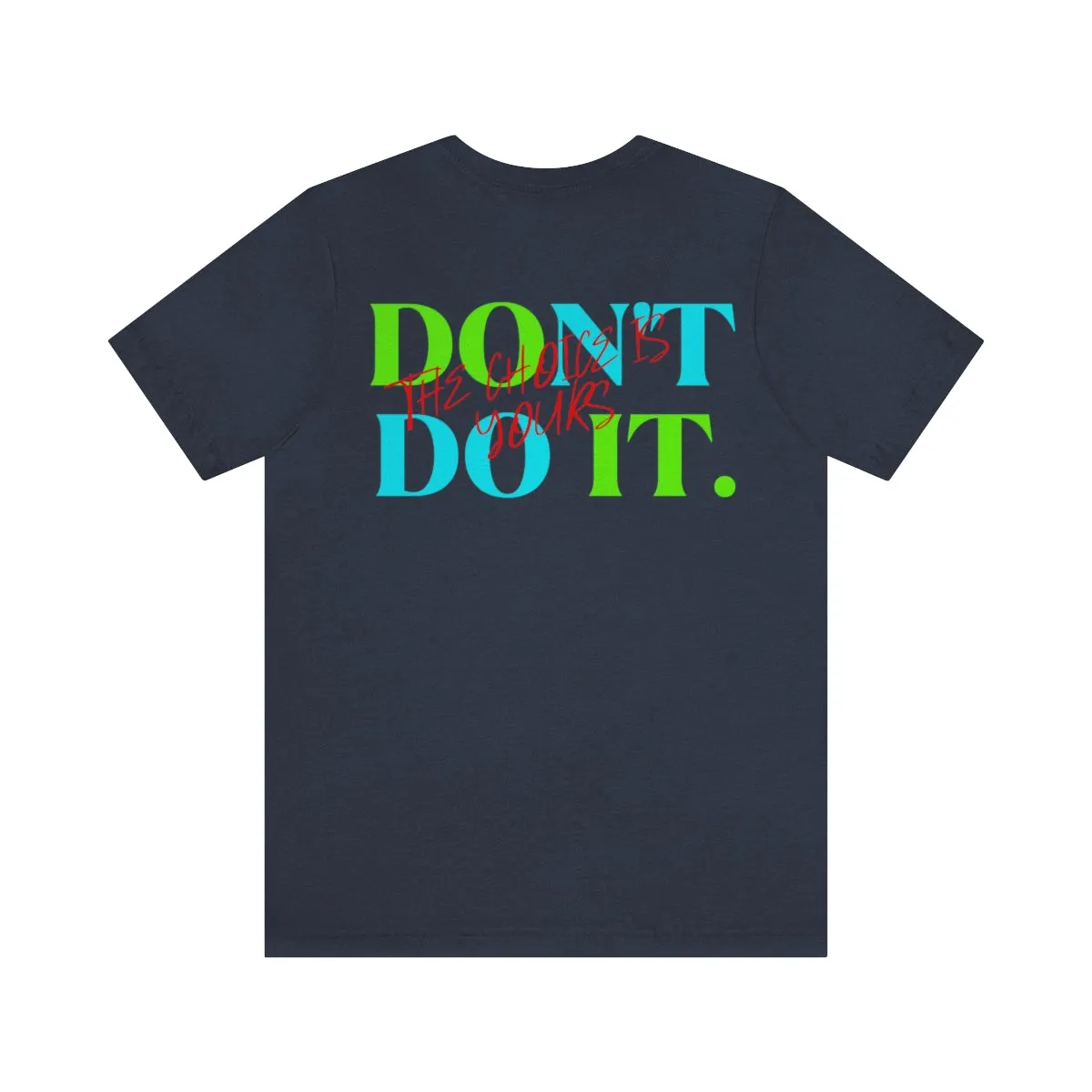 T-shirts Classic Jersey style short sleeve ( Do it Don't Do it ) Activewear