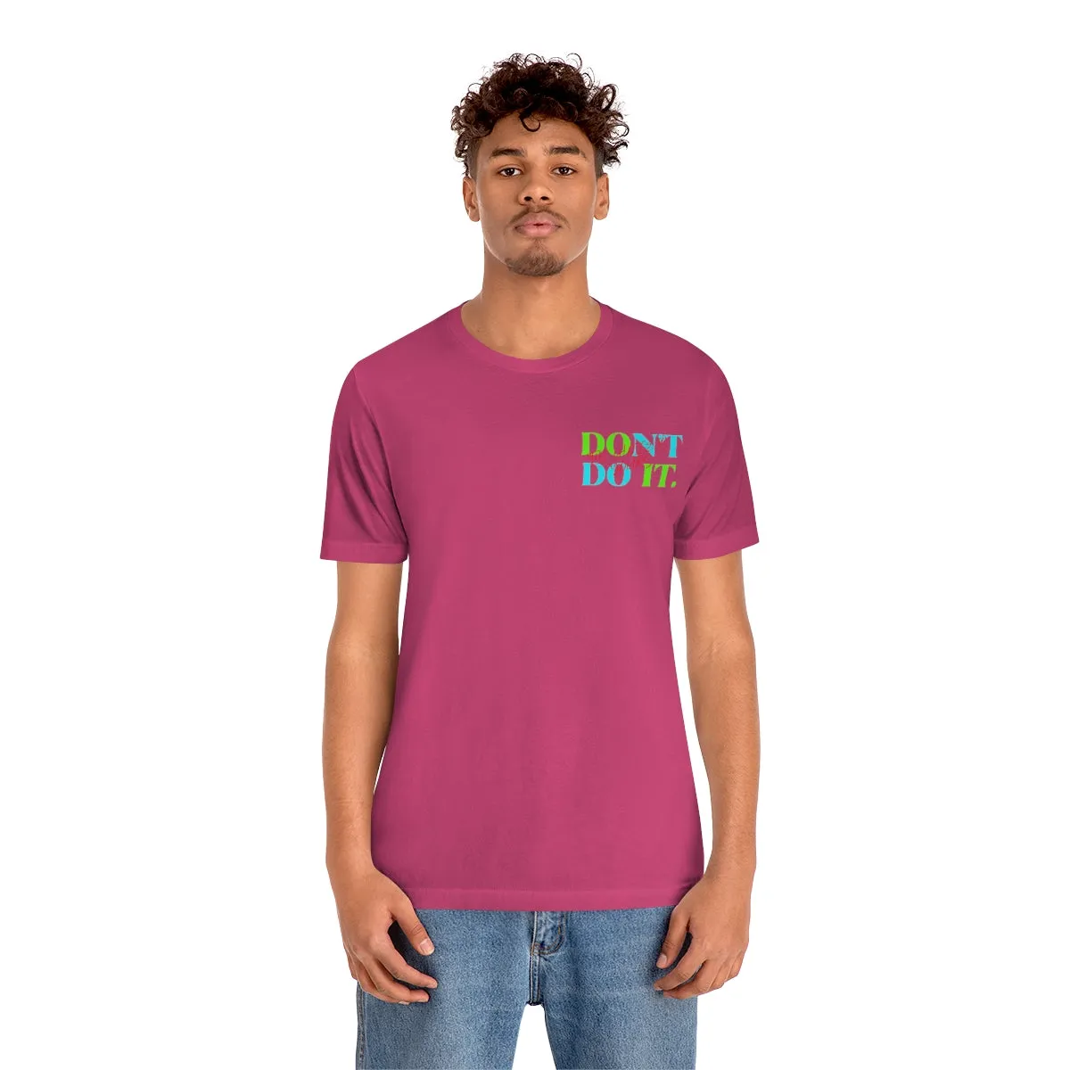 T-shirts Classic Jersey style short sleeve ( Do it Don't Do it ) Activewear