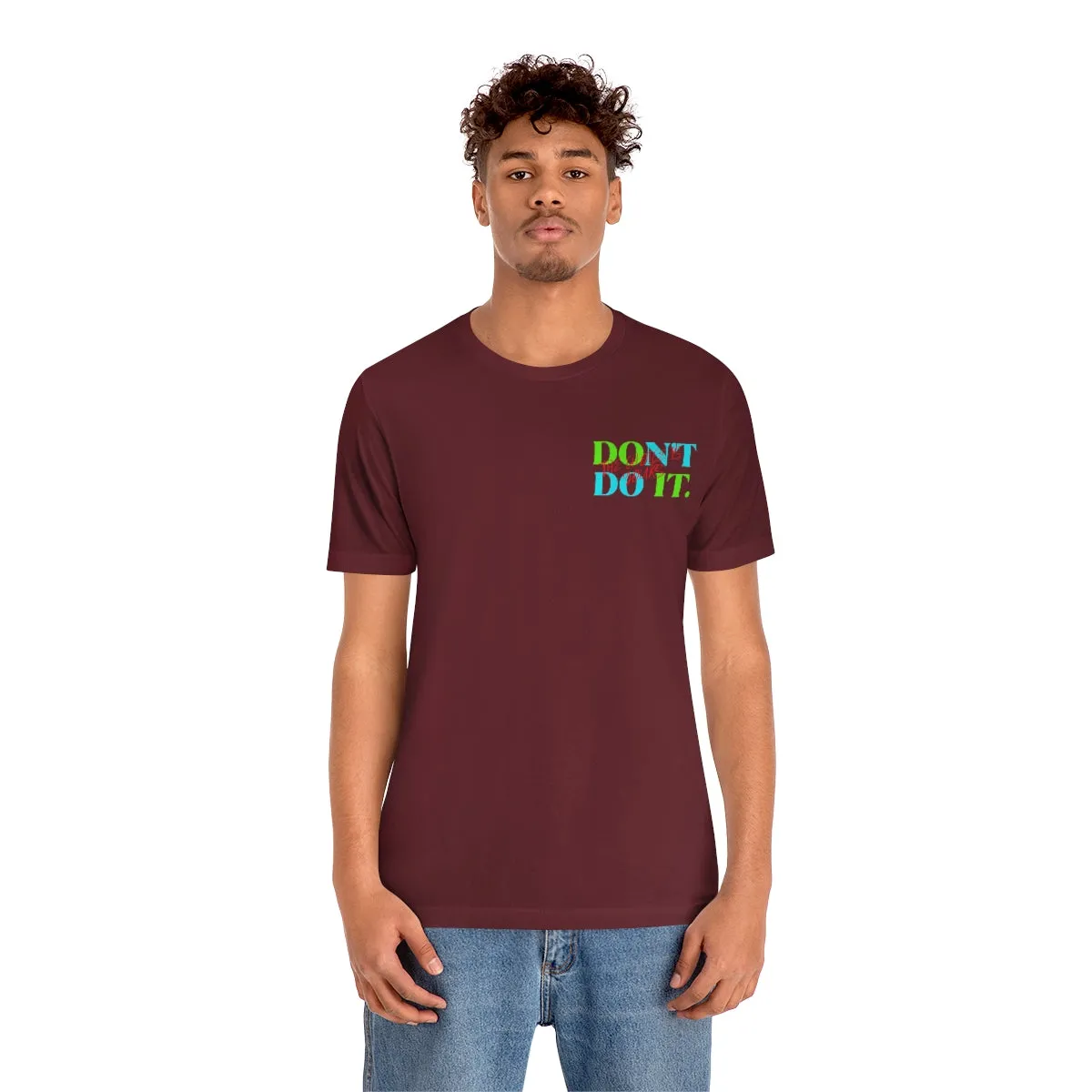 T-shirts Classic Jersey style short sleeve ( Do it Don't Do it ) Activewear