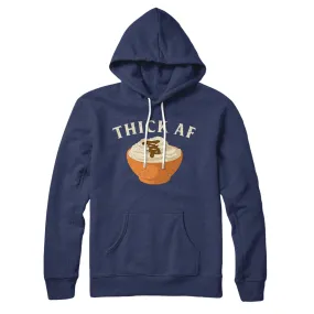 Thick AF Hoodie